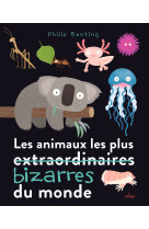 Les animaux les plus bizarres du monde