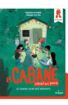 La cabane interdit aux grands ! t05 le grand soir des enfants