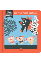 Les trois petits cochons - mes p'tits contes