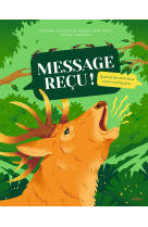 Message reçu quand les animaux communiquent