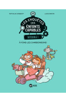 Les enquetes des enfants capables, tome 07 - integrale 1 - a fond les charbonbons