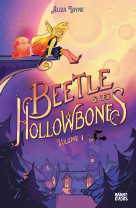 Beetle & les hollowbones t01