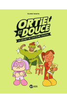 Douce et ortie, tome 02 - le secret de capitaine zouzou