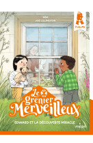 Le grenier merveilleux t03 edward et la decouverte miracle