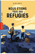 Nous etions tous des refugies