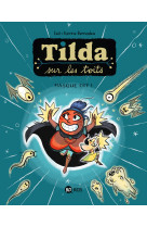 Tilda sur les toits, tome 05 - masque off !