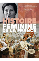 Histoire feminine de la france - de la revo lution a la loi veil