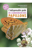 L'indispensable guide de l'amoureux des pap illons