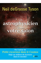 Un astrophysicien dans votre salon