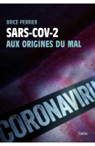 Sars-cov-2, aux origines du mal