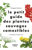 Le petit guide des plantes sauvages comesti bles