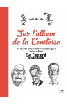 Sur l'album de la comtesse : 30 ans de contrepeteries politiques