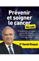 Prevenir et soigner le cancer pour les nuls