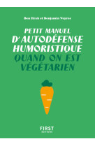 Petit manuel d'autodefense humoristique qua nd on est vegetarien