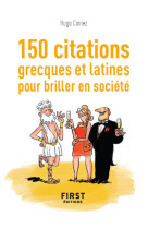 Petit livre de - 150 citations grecques et latines pour briller en societe