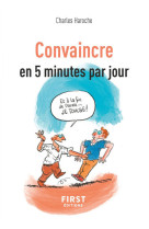 Petit livre de - convaincre en 5 minutes pa r jour