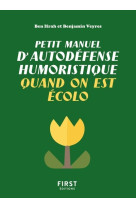 Petit manuel d'autodefense humoristique qua nd on est ecolo