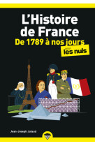 L'histoire de france pour les nuls - de 1789a nos jours ne