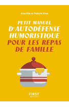 Petit manuel d'autodefense humoristique pou r les repas de famille