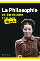 La philosophie poche pour les nuls - tome 2 de l'age classique a nos jours (nouvelle e