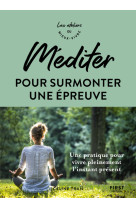 Mediter pour surmonter une epreuve - atelie rs du mieux vivre