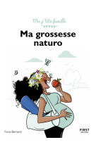 Ma grossesse naturo - ma p'tite famille