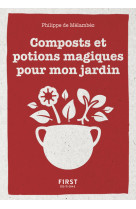 Petit livre de - composts et potions magiqu es pour mon jardin