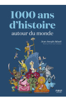 1000 ans d'histoire autour du monde