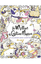 Un million de creatures magiques a colorier