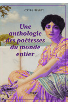 Une anthologie des poetesses du monde entier