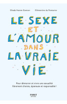 Le sexe et l'amour dans la vraie vie, 2e ed