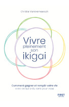 Vivre pleinement son ikigai