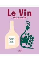 Le vin en un coup d'oeil 3e edition