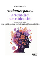 5 minutes pour... atteindre ses objectifs