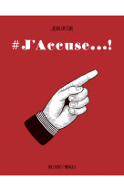 #j'accuse - one-shot - #j'accuse