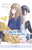 Le bleu du ciel dans ses yeux t03