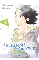 Le bleu du ciel dans ses yeux t04