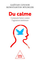 Du calme ! - vivre intensement, mais sereinement