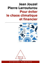 Pour eviter le chaos climatique et financier - c'est possible. et c'est urgent!