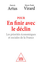 Pour en finir avec le declin - les priorites economiques et sociales de la france