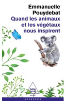 Quand les animaux et les vegetaux nous inspirent