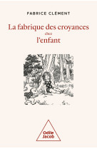 La fabrique des croyanes chez l'enfant