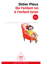 De l'enfant roi a l'enfant tyran (ne)