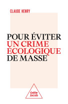 Pour eviter un crime ecologique de masse