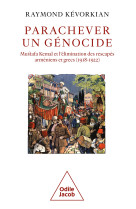 Parachever un genocide