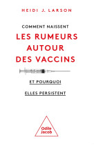 Comment naissent les rumeurs anti-vaccins