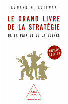 Le grand livre de la strategie -ne