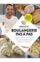 Boulangerie pas a pas - 30 recettes faciles de pains et viennoiseries a faire a la maison