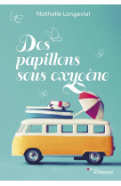 Des papillons sous oxygene