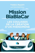 Mission blablacar - les coulisses de la creation d'un phenomene